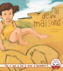 Tu me lis une histoire ? - J'ai deux maisons