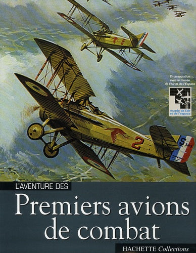 L'aventure des Premiers avions de combat
