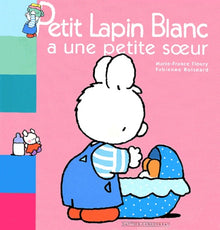 Petit lapin blanc a une petite soeur