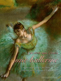 J'ai rêvé que j'étais une ballerine