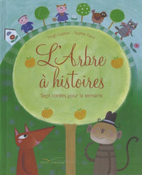 L'arbre à histoires : Sept contes pour la semaine
