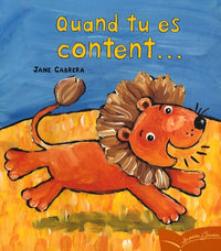 Quand tu es content