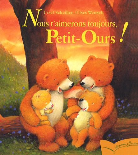 Tu me lis une histoire ? - Nous t'aimerons toujours petit ours