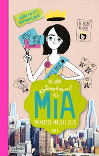 Journal d'une princesse - Tome 6 - Rebelle et romantique