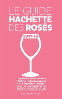 Le guide Hachette des rosés 2017-18