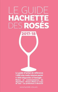 Le guide Hachette des rosés 2017-18