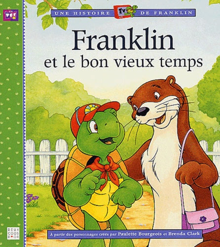 Franklin et le bon vieux temps