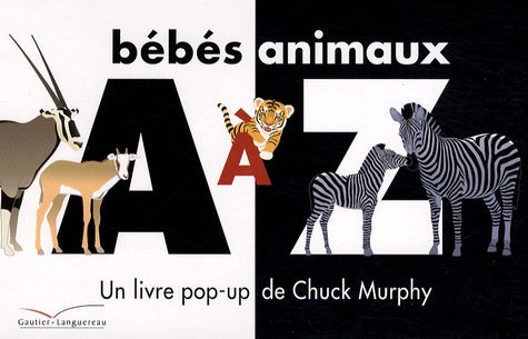 Bébés animaux de A à Z: Un livre pop-up