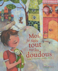 Moi, je sais tout sur les doudous