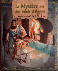 Le Mystère des cinq soleils d'Egypte: L'aventure dont tu es le héros !