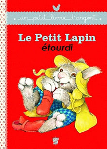Le petit lapin étourdi
