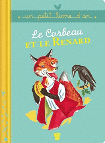 Le Corbeau et le Renard et autres fables