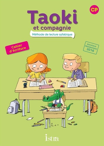 Taoki et compagnie CP - Cahier d'écriture