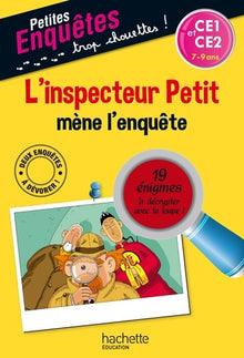 L'inspecteur Petit mène l'enquête - Mes petites énigmes CE1 et CE2 - Cahier de vacances 2022