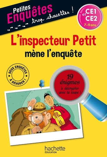 L'inspecteur Petit mène l'enquête - Mes petites énigmes CE1 et CE2 - Cahier de vacances 2022