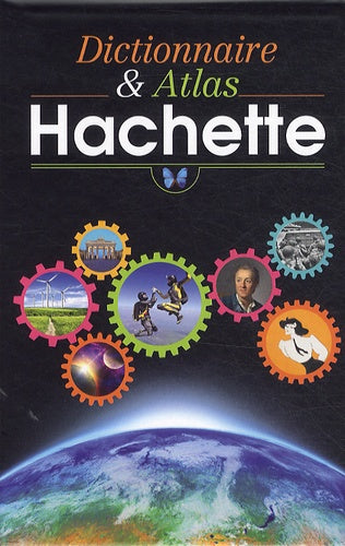 Le dictionnaire et l'atlas Hachette