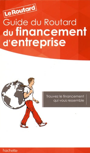 Guide du routard du financement d'entreprise