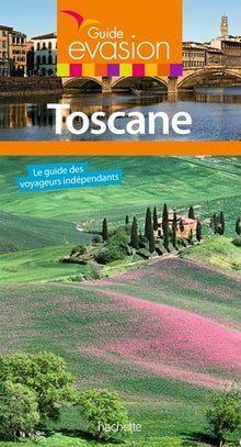 Guide evasion Toscane