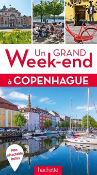 Copenhague Un Grand Week-end
