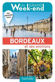Un grand week-end à Bordeaux