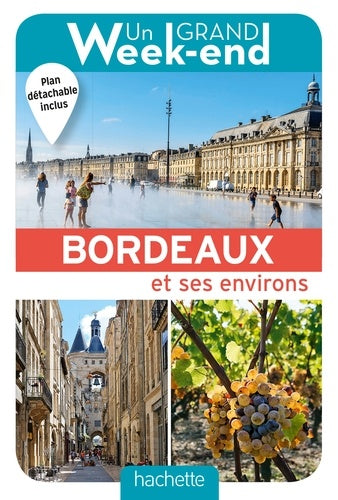 Un grand week-end à Bordeaux