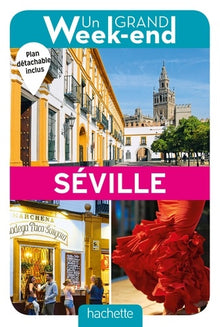 Guide Un Grand Week-end à Séville