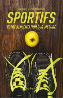 Sportifs: Votre alimentation sur-mesure