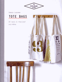 Tote bags: 20 sacs à réaliser soi-même