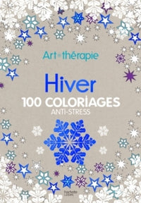 Hiver: 100 coloriages anti-stress