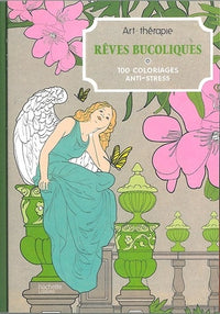 Rêves bucoliques - 100 coloriages anti-stress