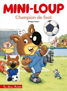 Mini-Loup - Champion de foot