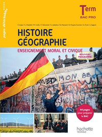 Histoire - Géographie - Enseignement moral et civique - Terminale Bac Pro