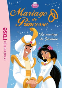 Mariage de Princesse 08 - Le mariage de Jasmine