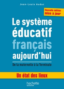 Le système éducatif français aujourd'hui