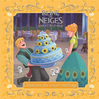 La reine des neiges, une fête givrée: L'histoire du court-métrage
