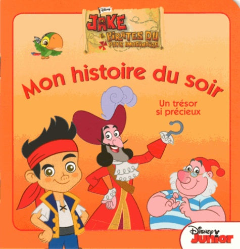 Jake et les pirates: Un trésor si précieux