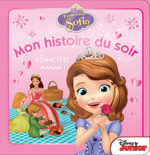 Bonne Fête Maman, Princesse Sofia, MON HISTOIRE DU SOIR