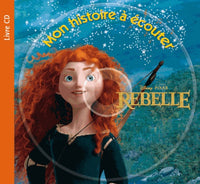 Rebelle, Histoire à écouter + CD