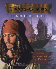 Pirate des Caraïbes: le guide officiel