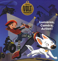 Volt, star malgré lui: Lumières, caméra, action !