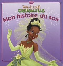 La Princesse et la Grenouille, mon histoire du soir