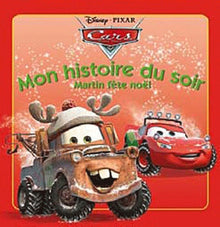 Cars, mon histoire du soir: Martin sauve Noël