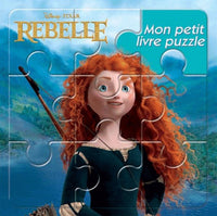 Rebelle: Mon petit livre puzzle