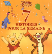 7 histoires de la semaine Winnie l'Ourson