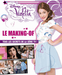 Violetta, le making-off: Tous les secrets de la série TV !