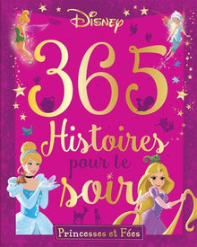 Disney princesses - 365 histoires pour le soir - Princesses et Fées: Avec CD