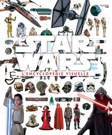 Encyclopédie visuelle Star Wars