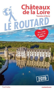Guide du Routard Châteaux de la Loire 2025/26