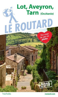 Guide du Routard Lot, Aveyron, Tarn 2019