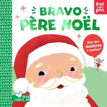 Bravo père Noel - livre avec matières à toucher